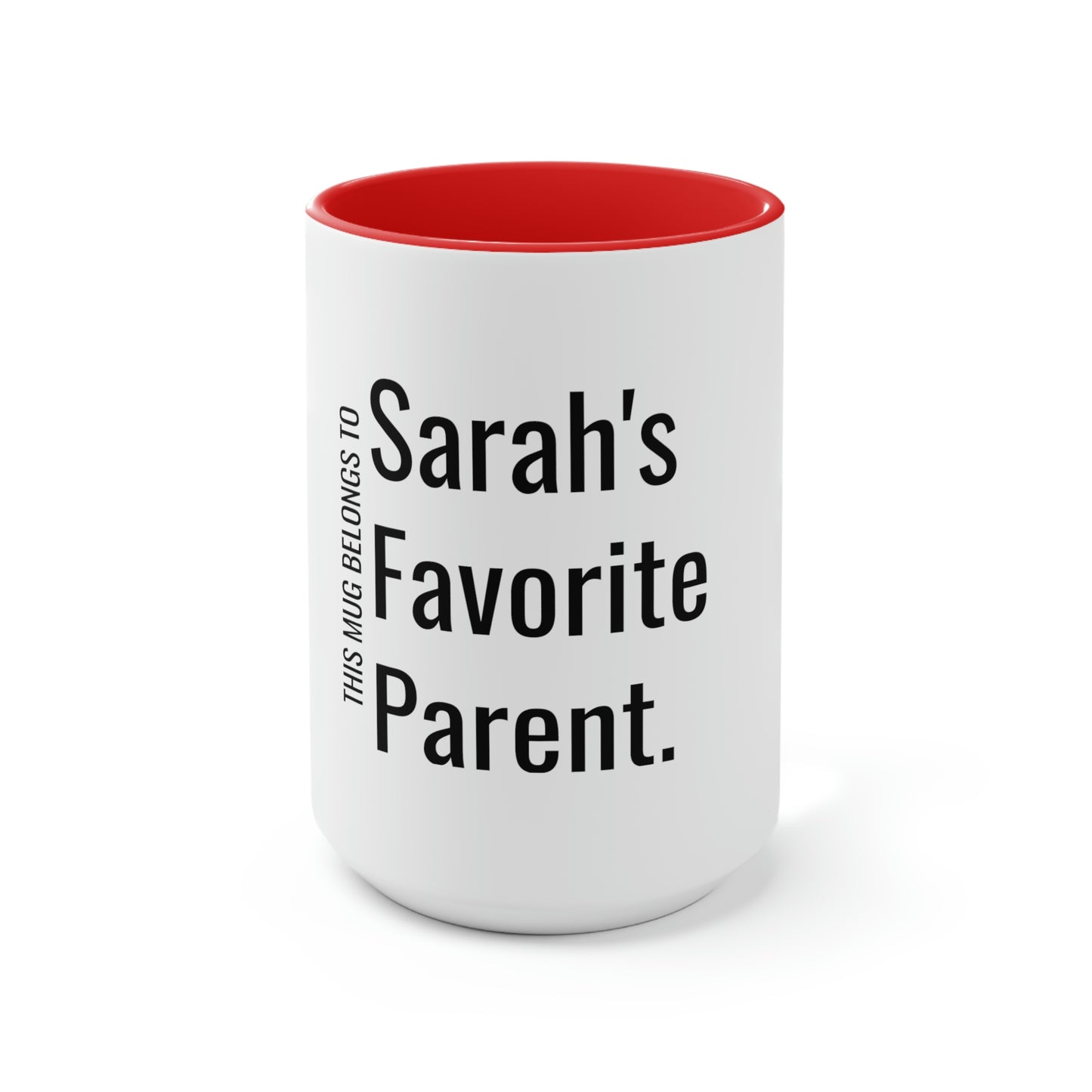 Sarah's Favorite Parent. Two-Tone Coffee Mugs, 15oz