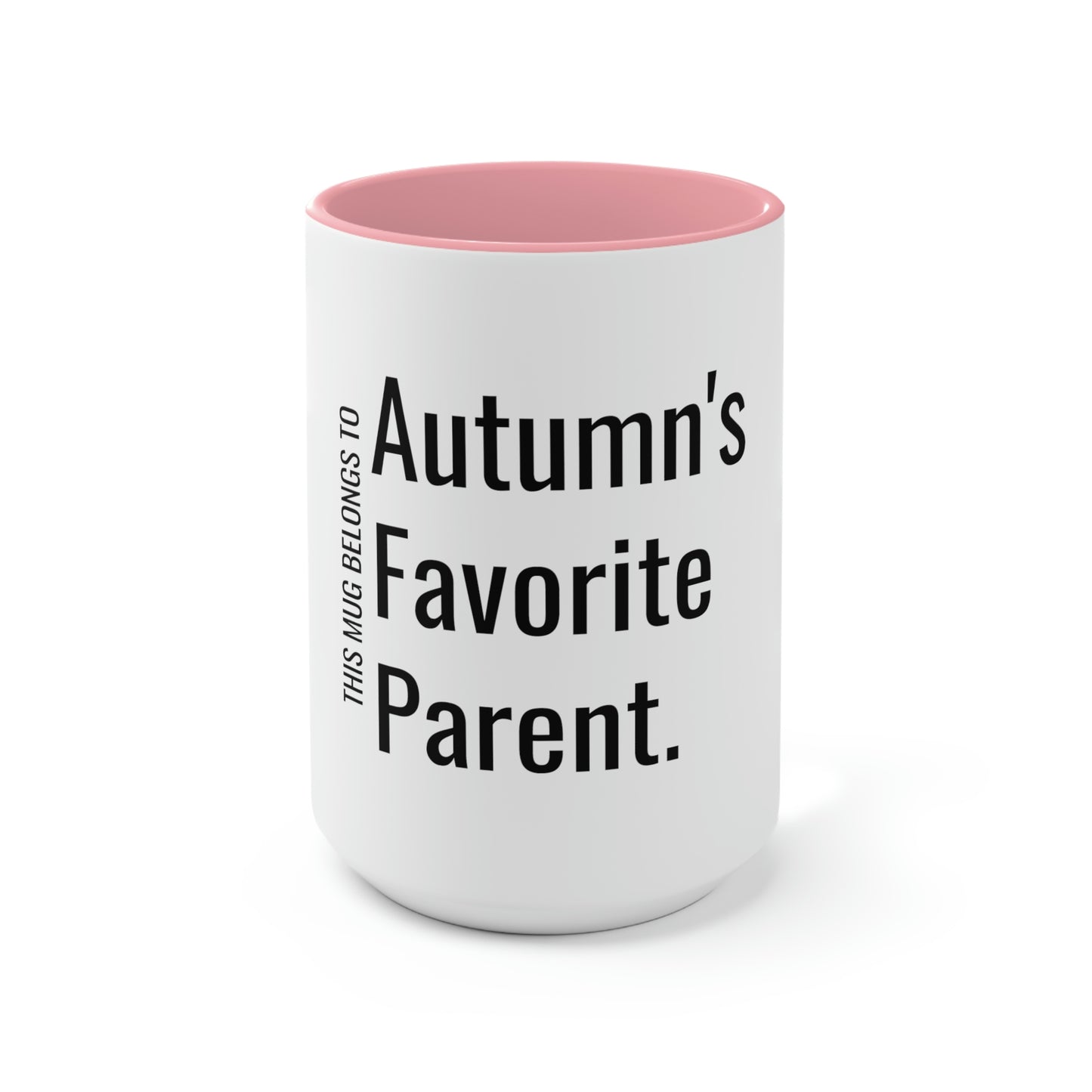 Autumn's Favorite Parent. Two-Tone Coffee Mugs, 15oz