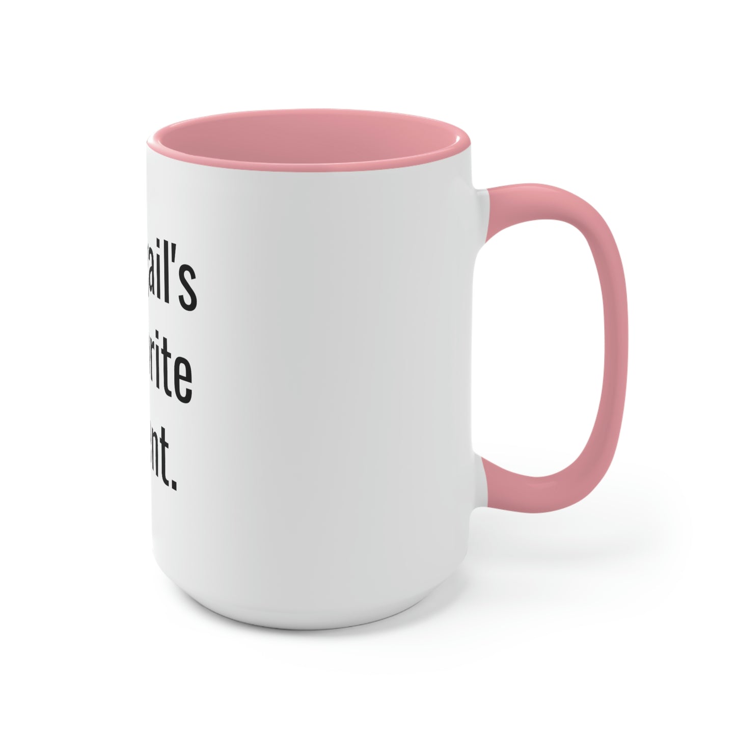 Abigail's Favorite Parent. Two-Tone Coffee Mugs, 15oz