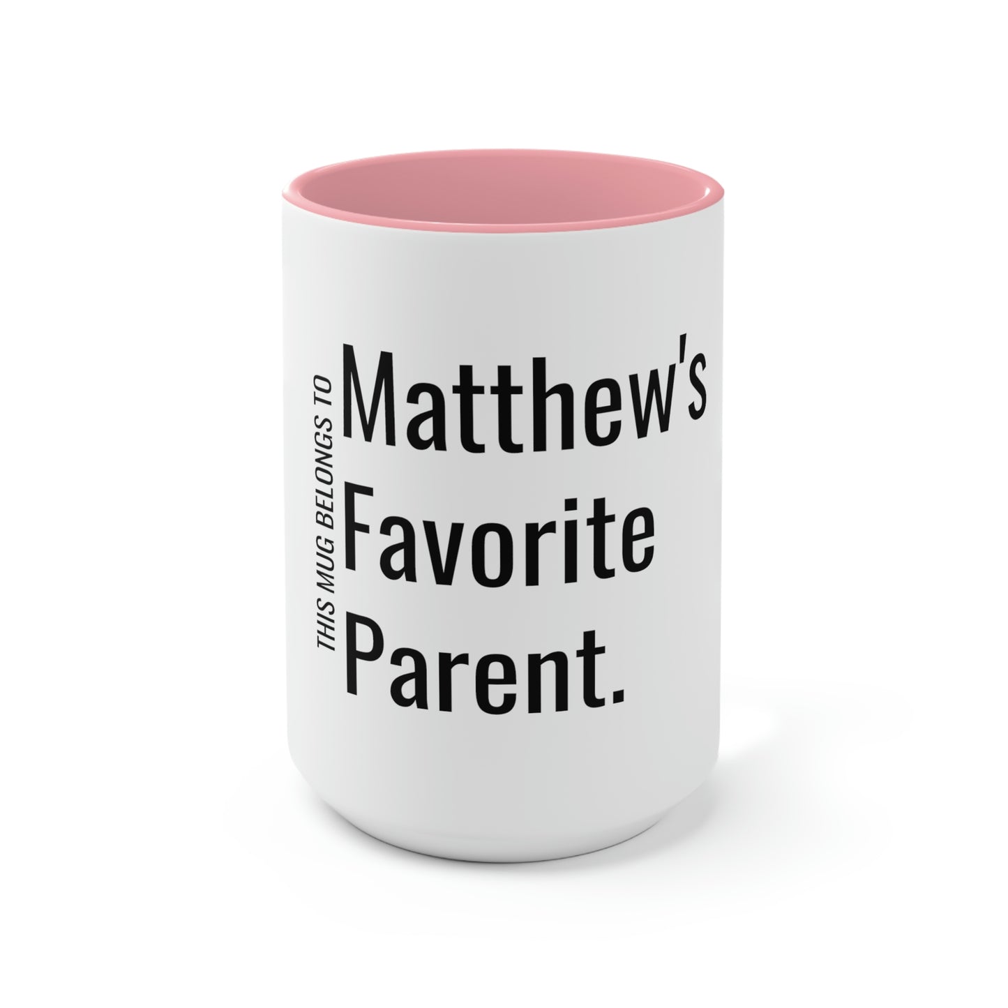 Matthew's Favorite Parent. Two-Tone Coffee Mugs, 15oz