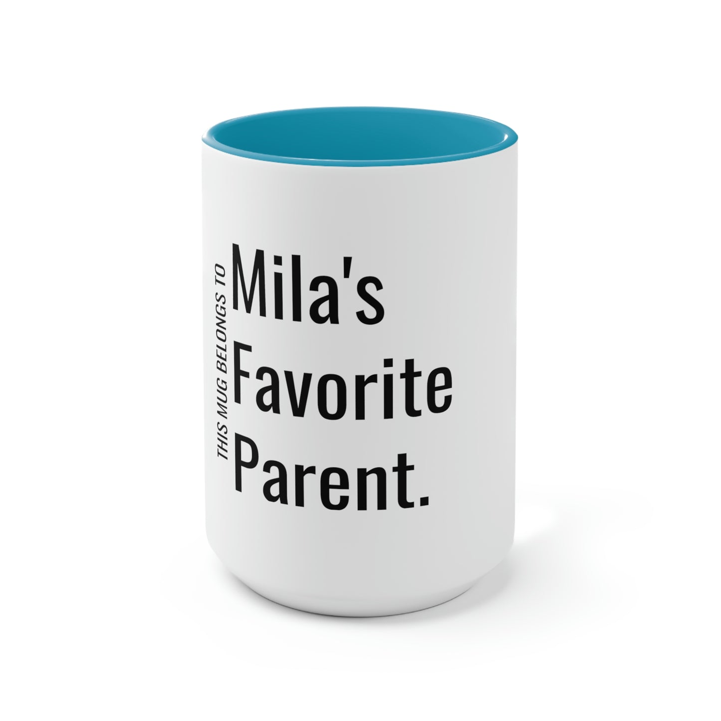 Mila's Favorite Parent. Two-Tone Coffee Mugs, 15oz