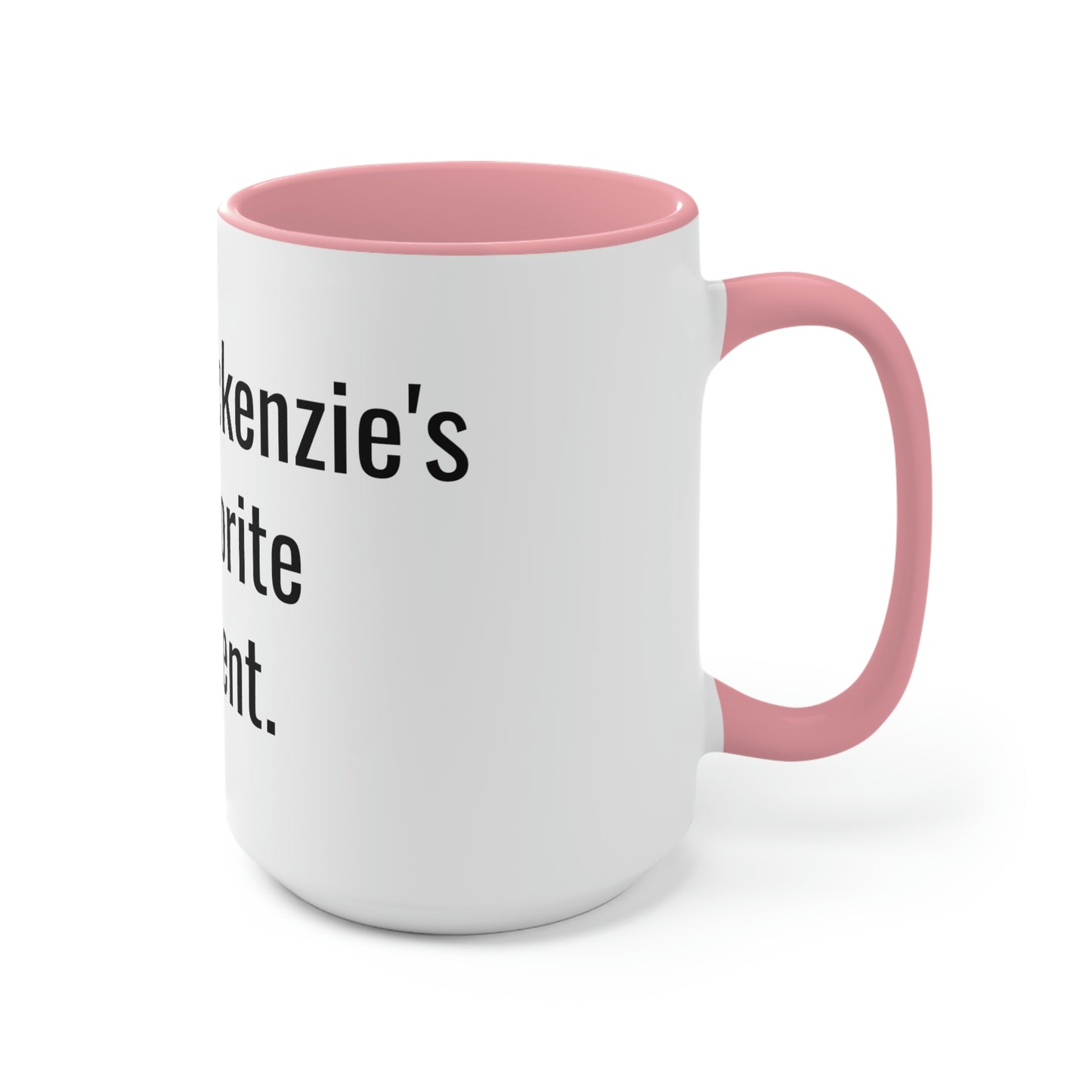 Mackenzie's Favorite Parent. Two-Tone Coffee Mugs, 15oz