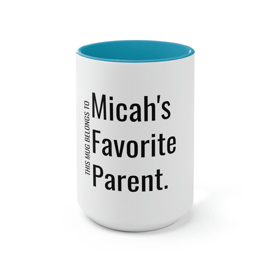 Micah's Favorite Parent. Two-Tone Coffee Mugs, 15oz