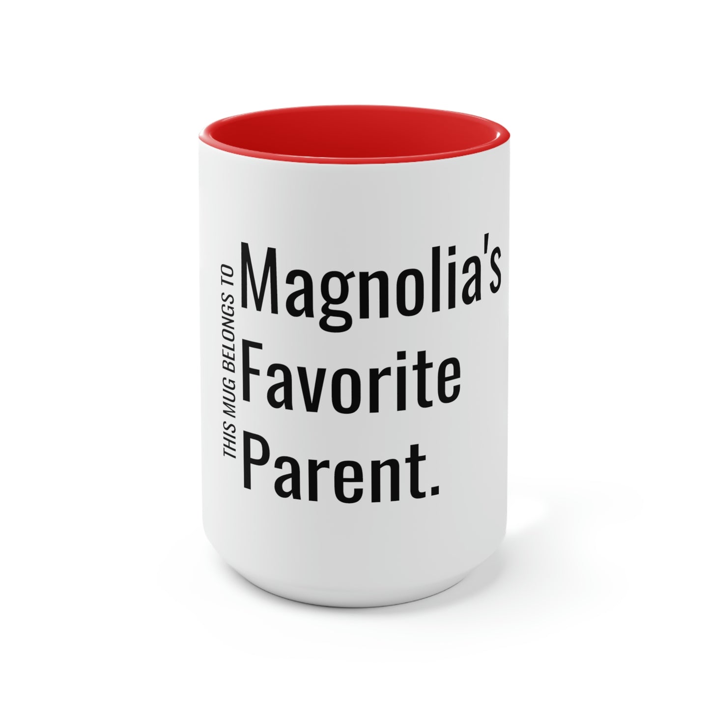 Magnolia's Favorite Parent. Two-Tone Coffee Mugs, 15oz