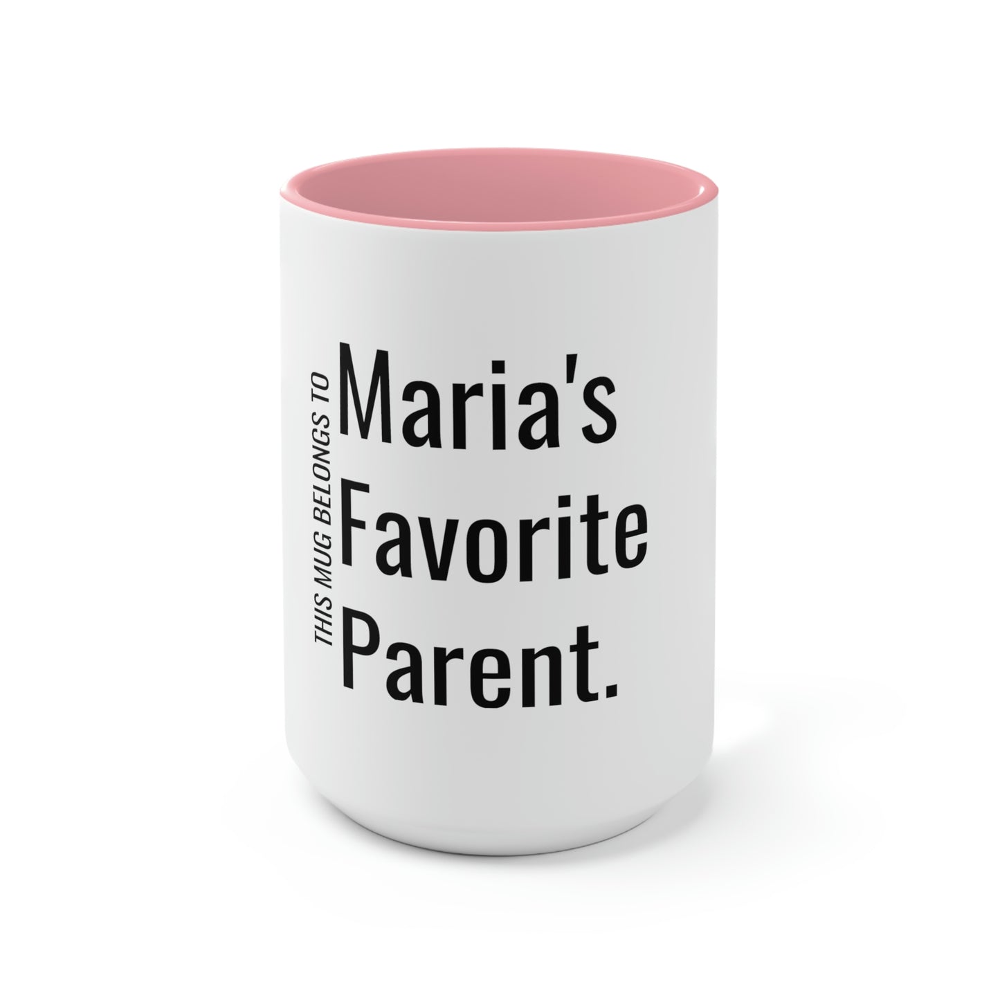 Maria's Favorite Parent. Two-Tone Coffee Mugs, 15oz