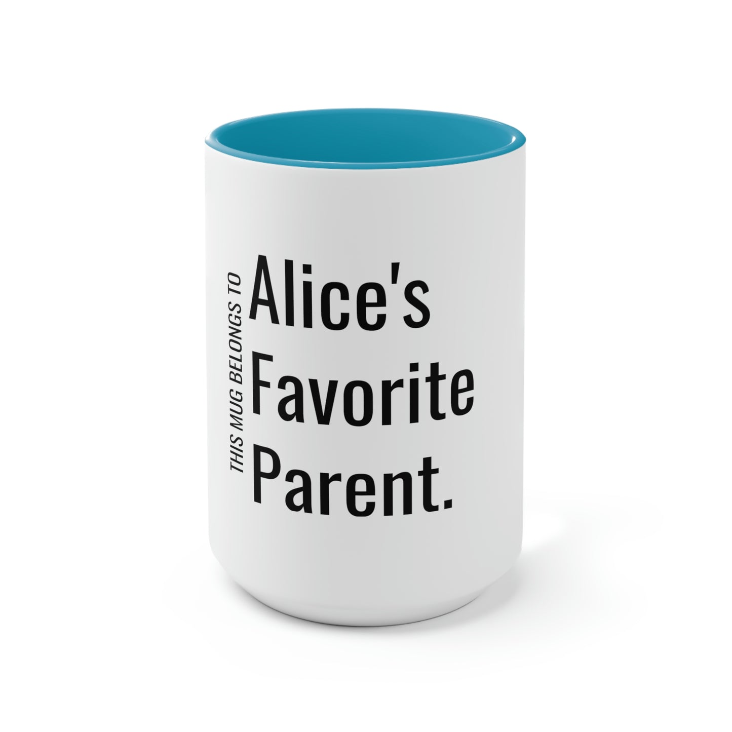 Alice's Favorite Parent. Two-Tone Coffee Mugs, 15oz