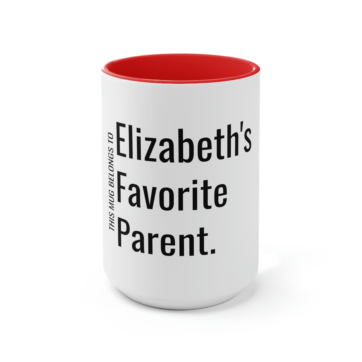 Elizabeth's Favorite Parent. Two-Tone Coffee Mugs, 15oz