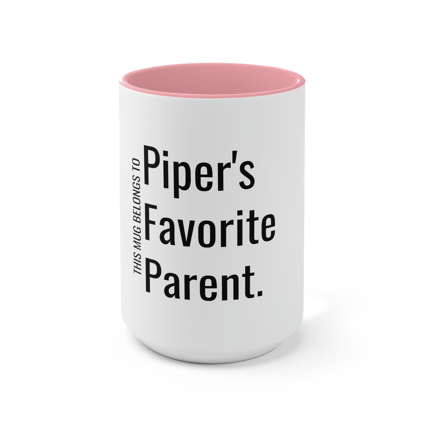 Piper's Favorite Parent. Two-Tone Coffee Mugs, 15oz