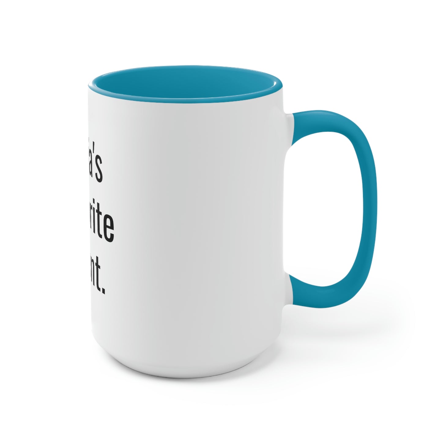 Olivia's Favorite Parent. Two-Tone Coffee Mugs, 15oz