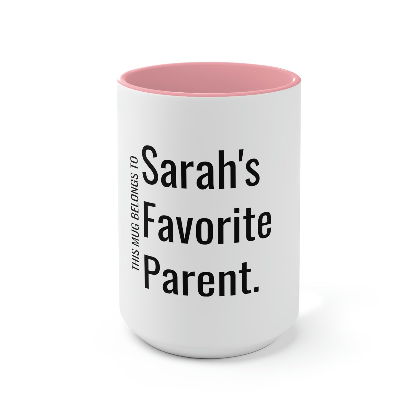 Sarah's Favorite Parent. Two-Tone Coffee Mugs, 15oz