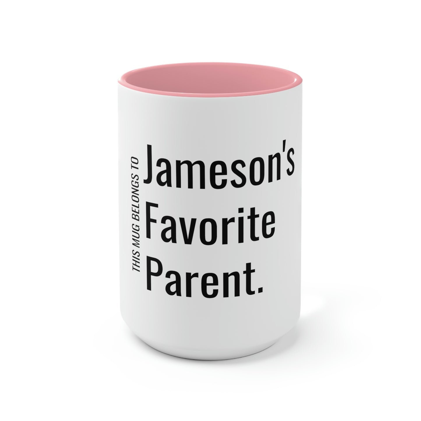 Jameson's Favorite Parent. Two-Tone Coffee Mugs, 15oz