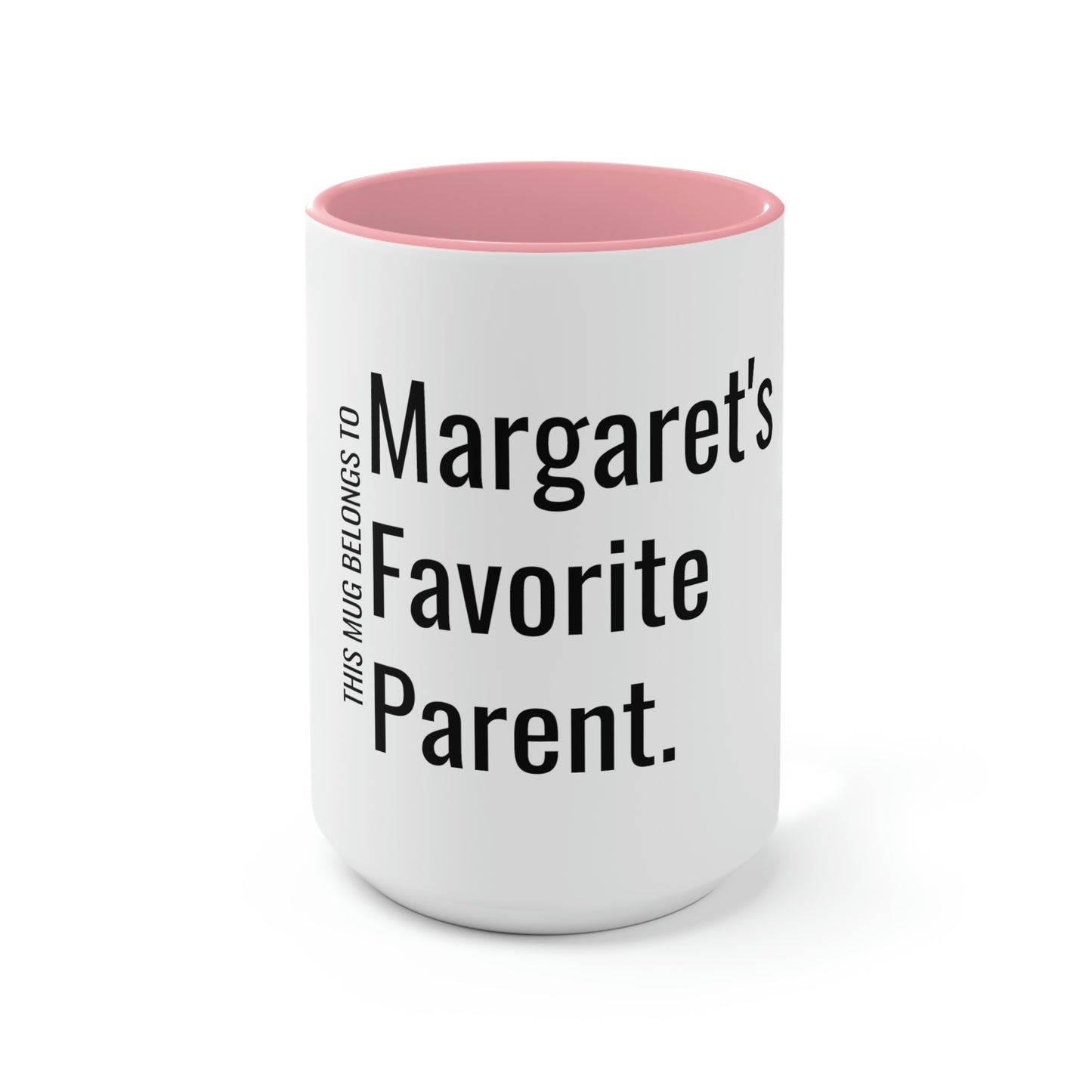 Margaret's Favorite Parent. Two-Tone Coffee Mugs, 15oz