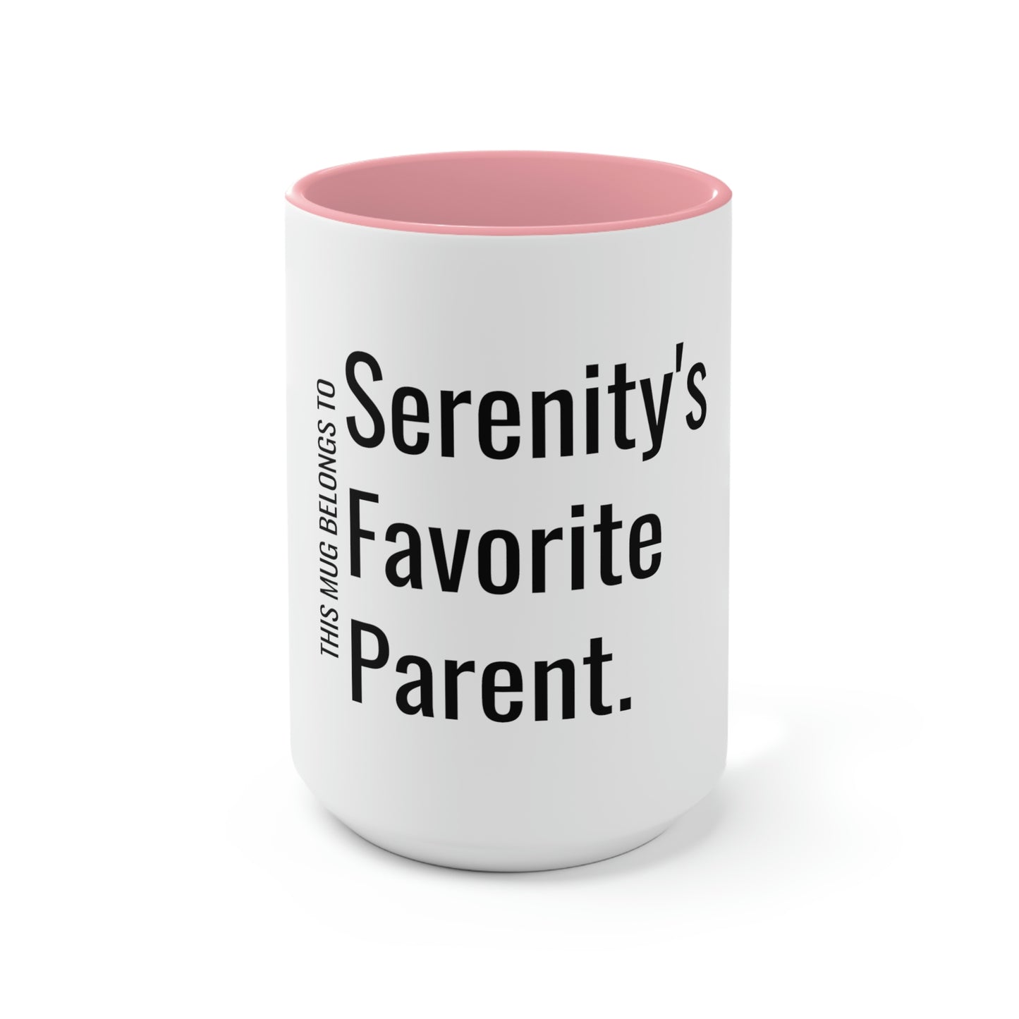 Serenity's Favorite Parent. Two-Tone Coffee Mugs, 15oz