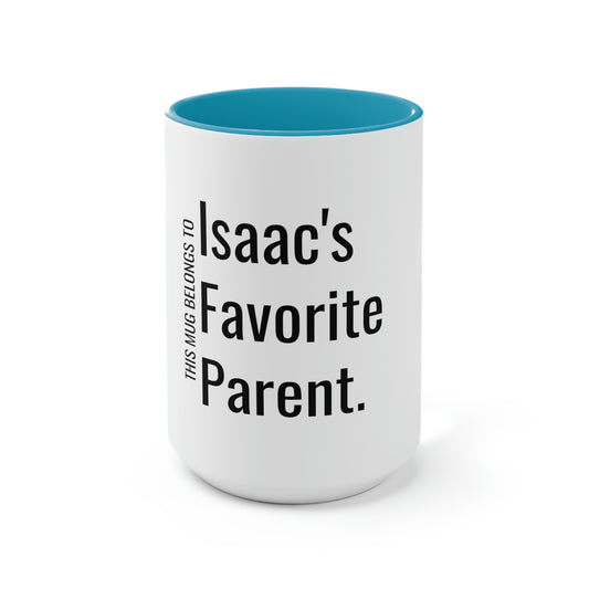 Isaac's Favorite Parent. Two-Tone Coffee Mugs, 15oz