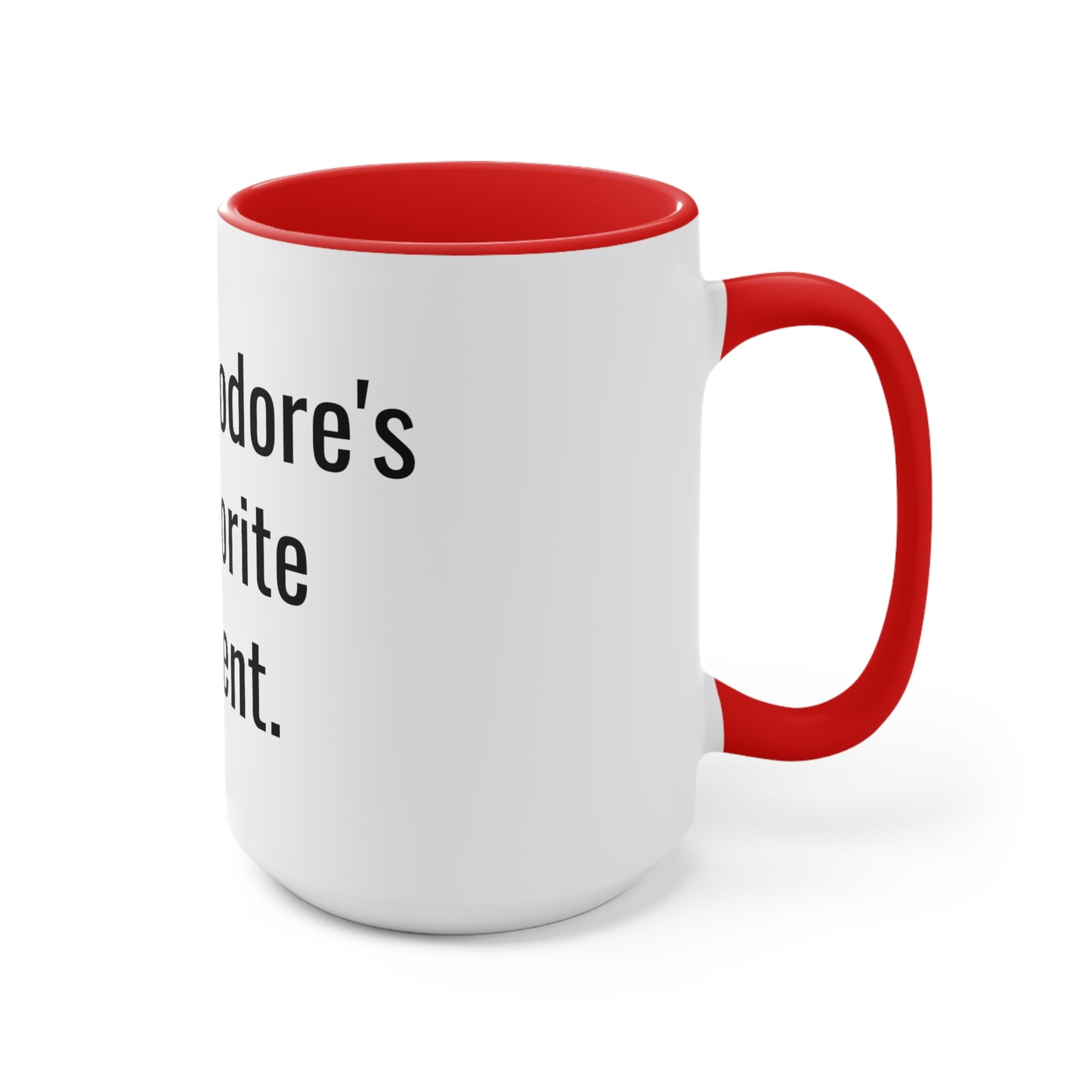 Theodore's Favorite Parent. Two-Tone Coffee Mugs, 15oz