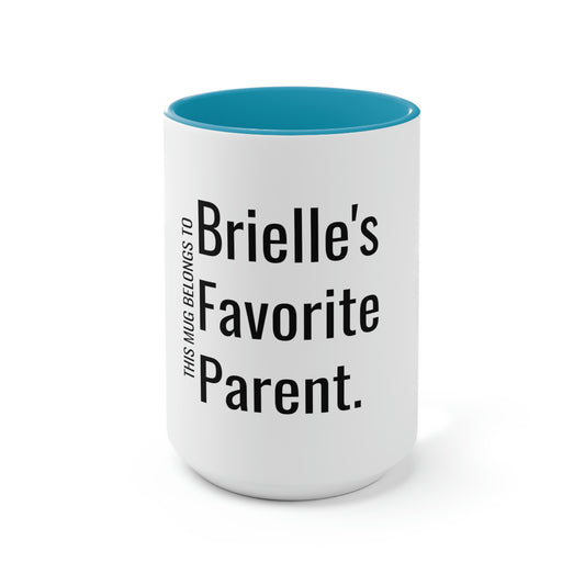 Brielle's Favorite Parent. Two-Tone Coffee Mugs, 15oz