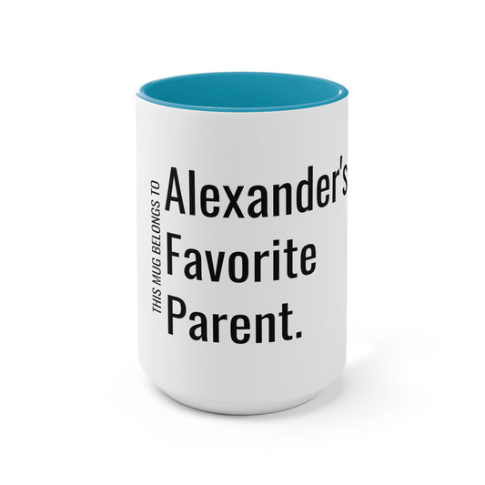 Alexander's Favorite Parent. Two-Tone Coffee Mugs, 15oz