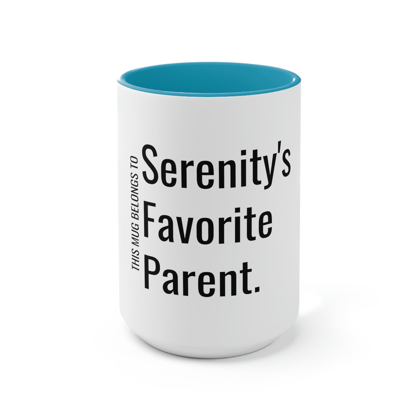 Serenity's Favorite Parent. Two-Tone Coffee Mugs, 15oz