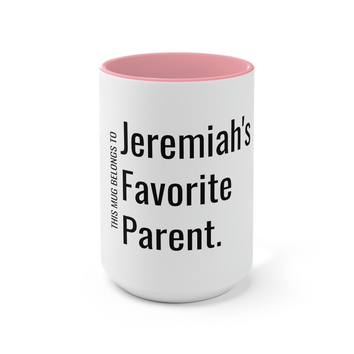 Jeremiah's Favorite Parent. Two-Tone Coffee Mugs, 15oz