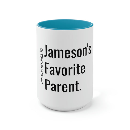 Jameson's Favorite Parent. Two-Tone Coffee Mugs, 15oz