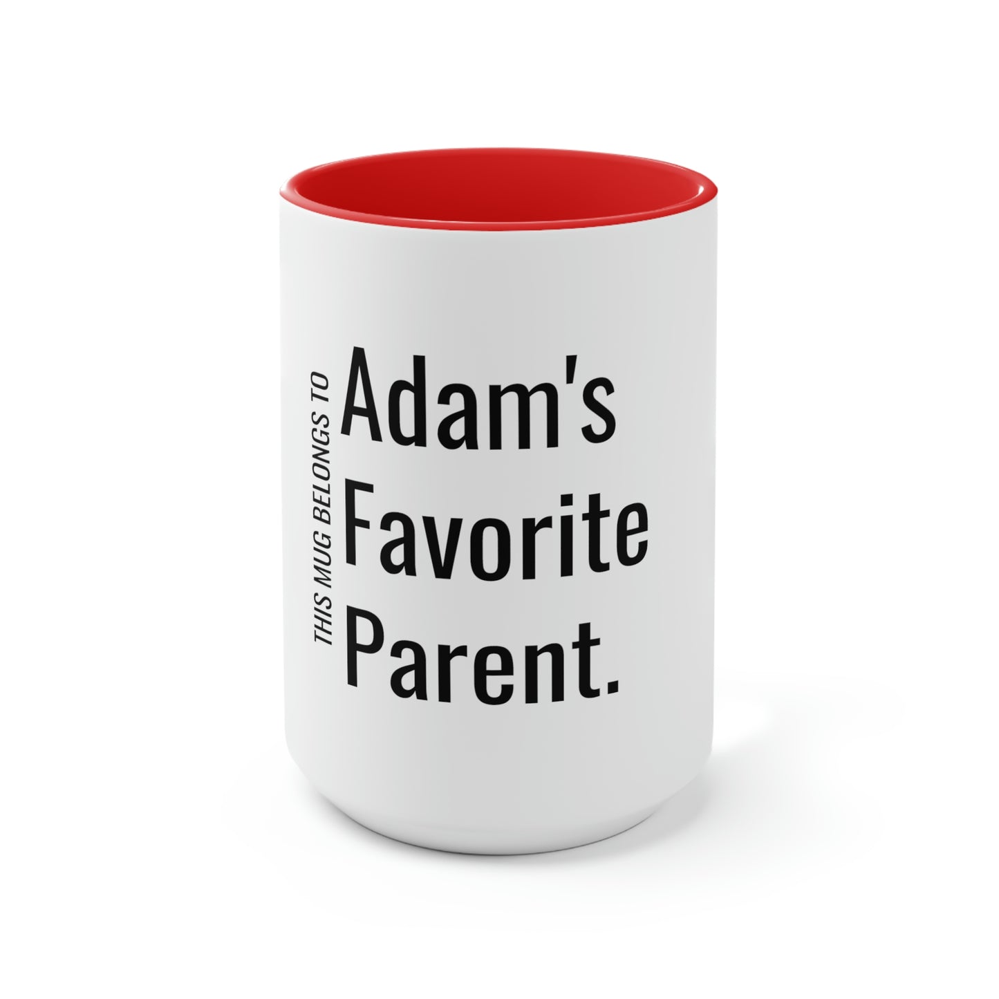 Adam's Favorite Parent. Two-Tone Coffee Mugs, 15oz