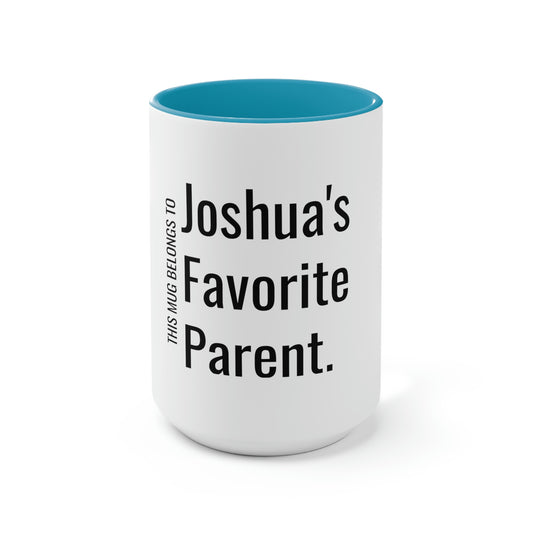 Joshua's Favorite Parent. Two-Tone Coffee Mugs, 15oz