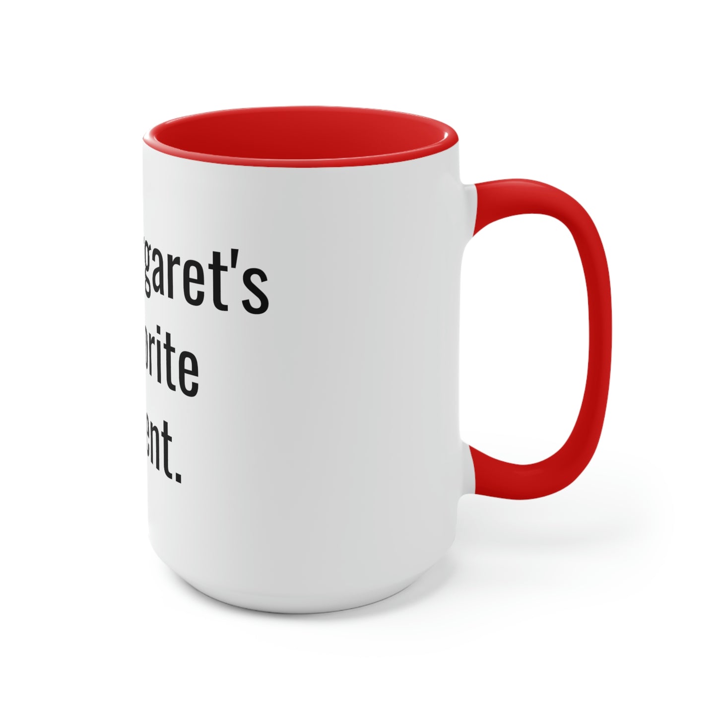 Margaret's Favorite Parent. Two-Tone Coffee Mugs, 15oz