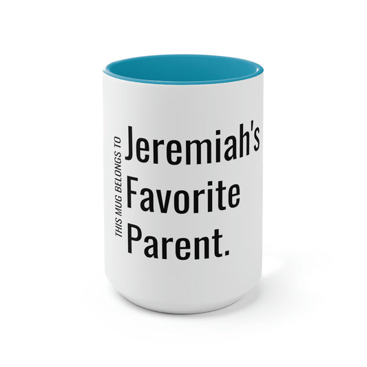 Jeremiah's Favorite Parent. Two-Tone Coffee Mugs, 15oz