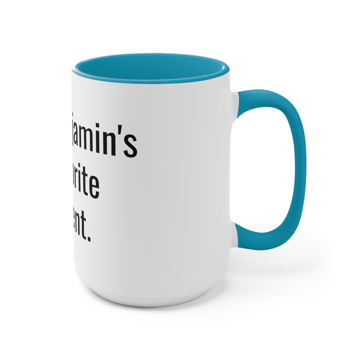 Benjamin's Favorite Parent. Two-Tone Coffee Mugs, 15oz