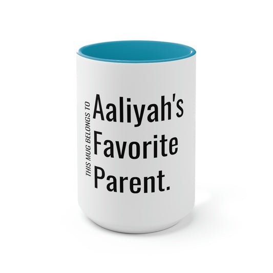 Aaliyah's Favorite Parent. Two-Tone Coffee Mugs, 15oz