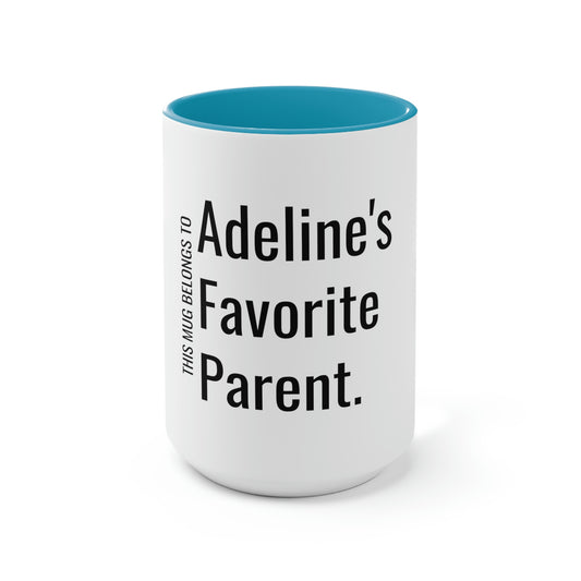 Adeline's Favorite Parent. Two-Tone Coffee Mugs, 15oz