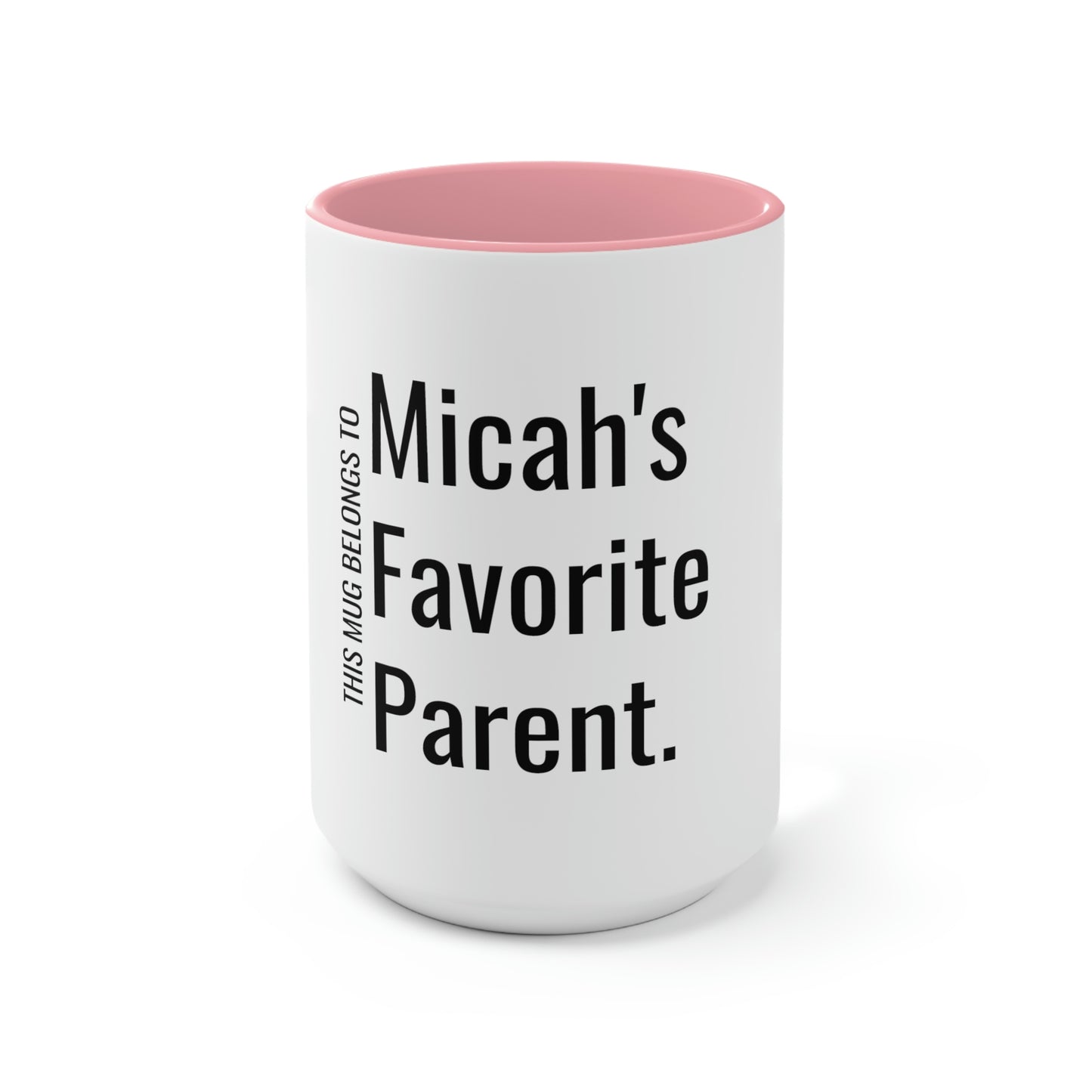 Micah's Favorite Parent. Two-Tone Coffee Mugs, 15oz