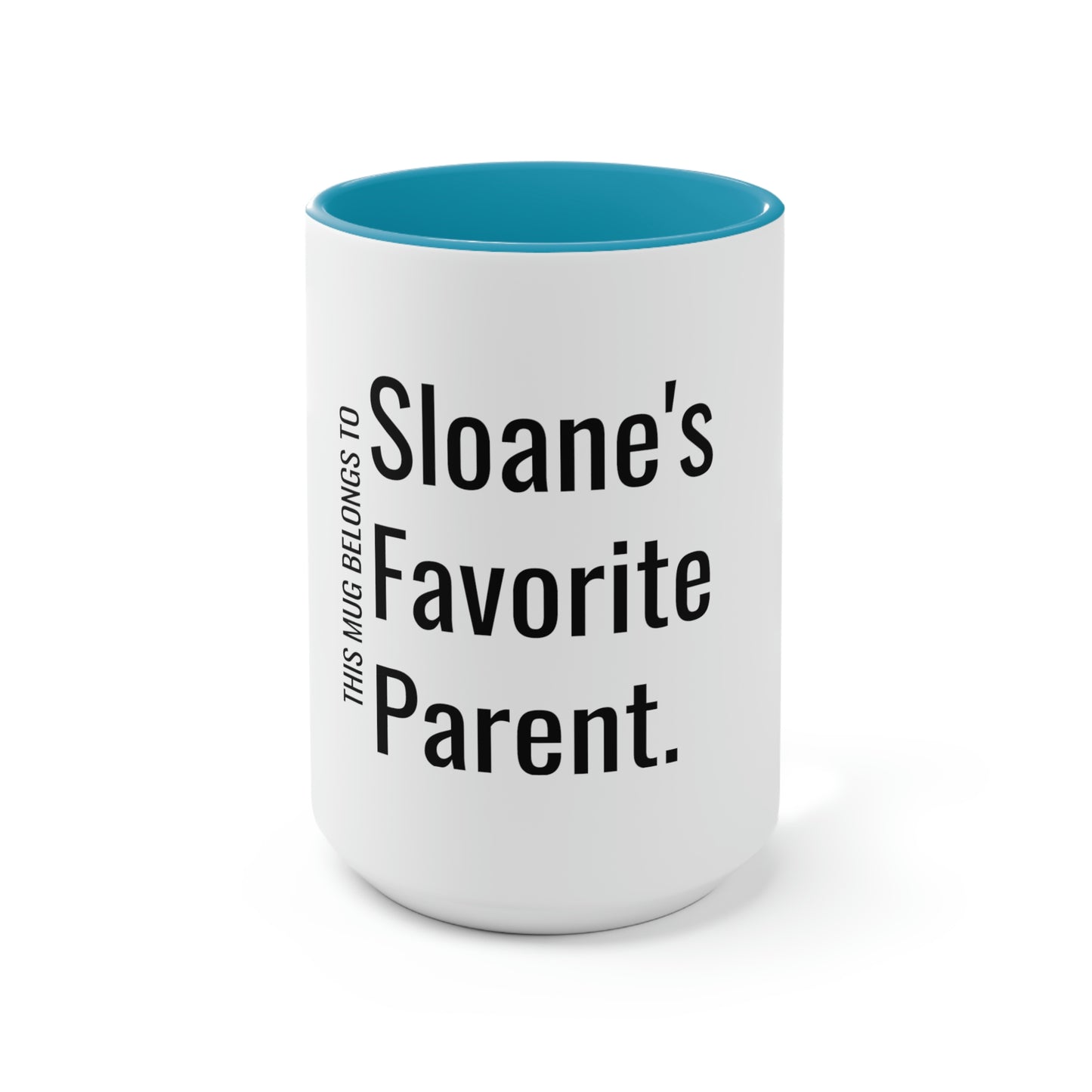 Sloane's Favorite Parent. Two-Tone Coffee Mugs, 15oz