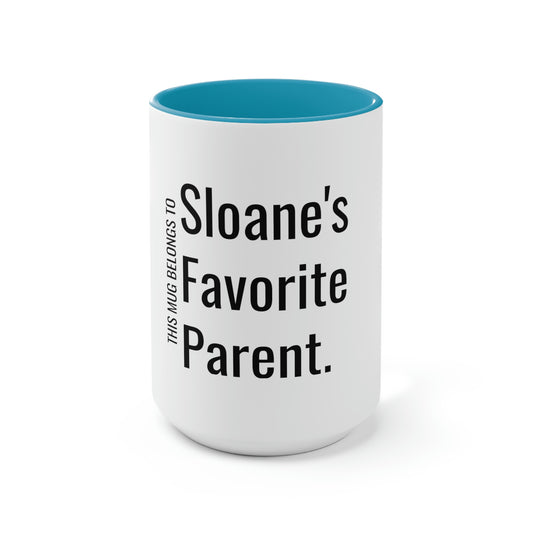 Sloane's Favorite Parent. Two-Tone Coffee Mugs, 15oz