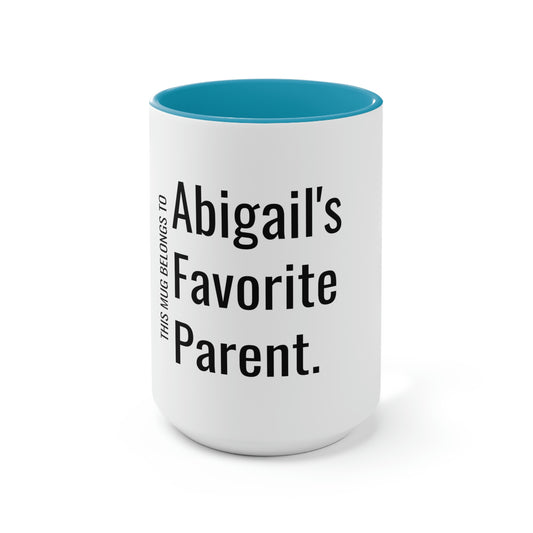 Abigail's Favorite Parent. Two-Tone Coffee Mugs, 15oz