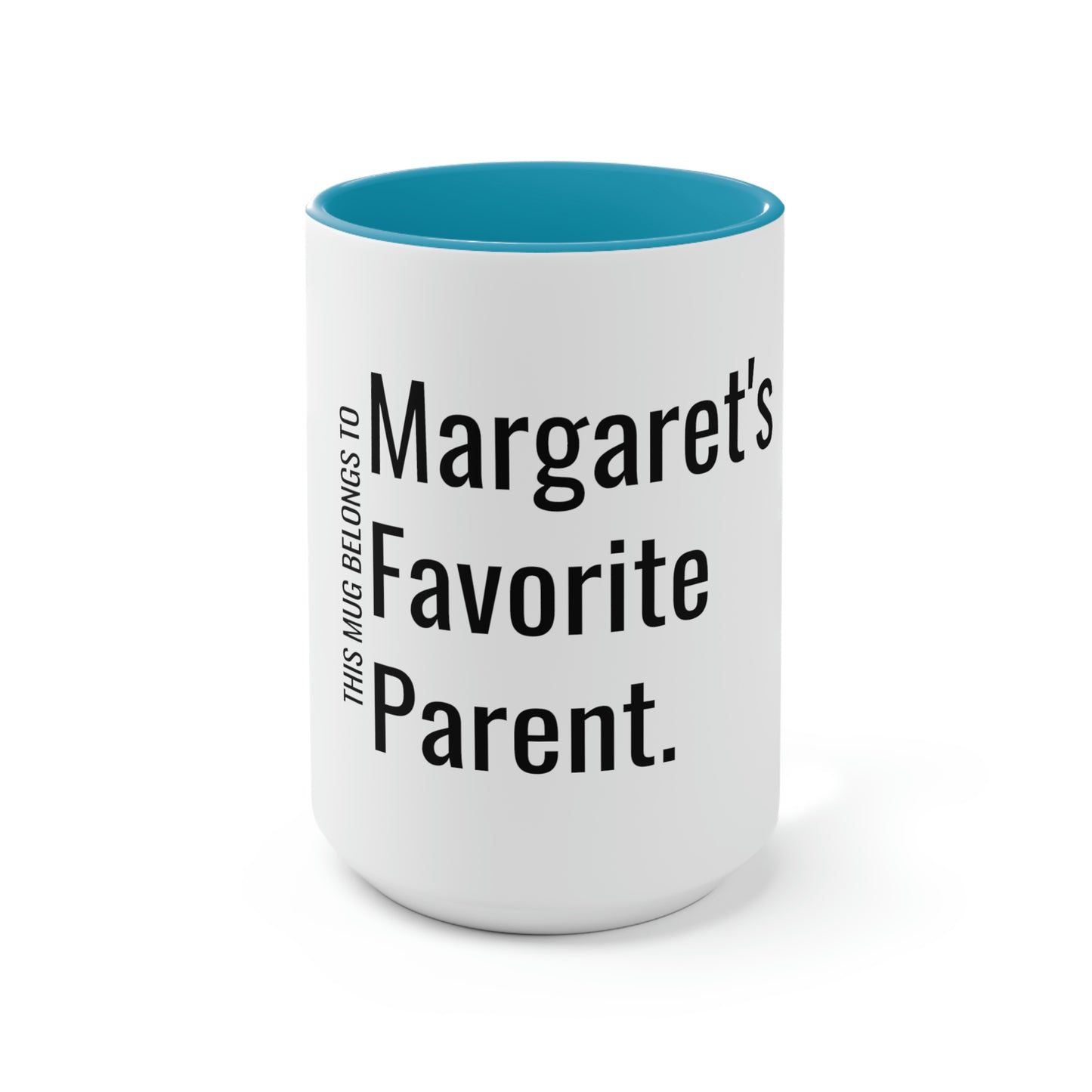 Margaret's Favorite Parent. Two-Tone Coffee Mugs, 15oz