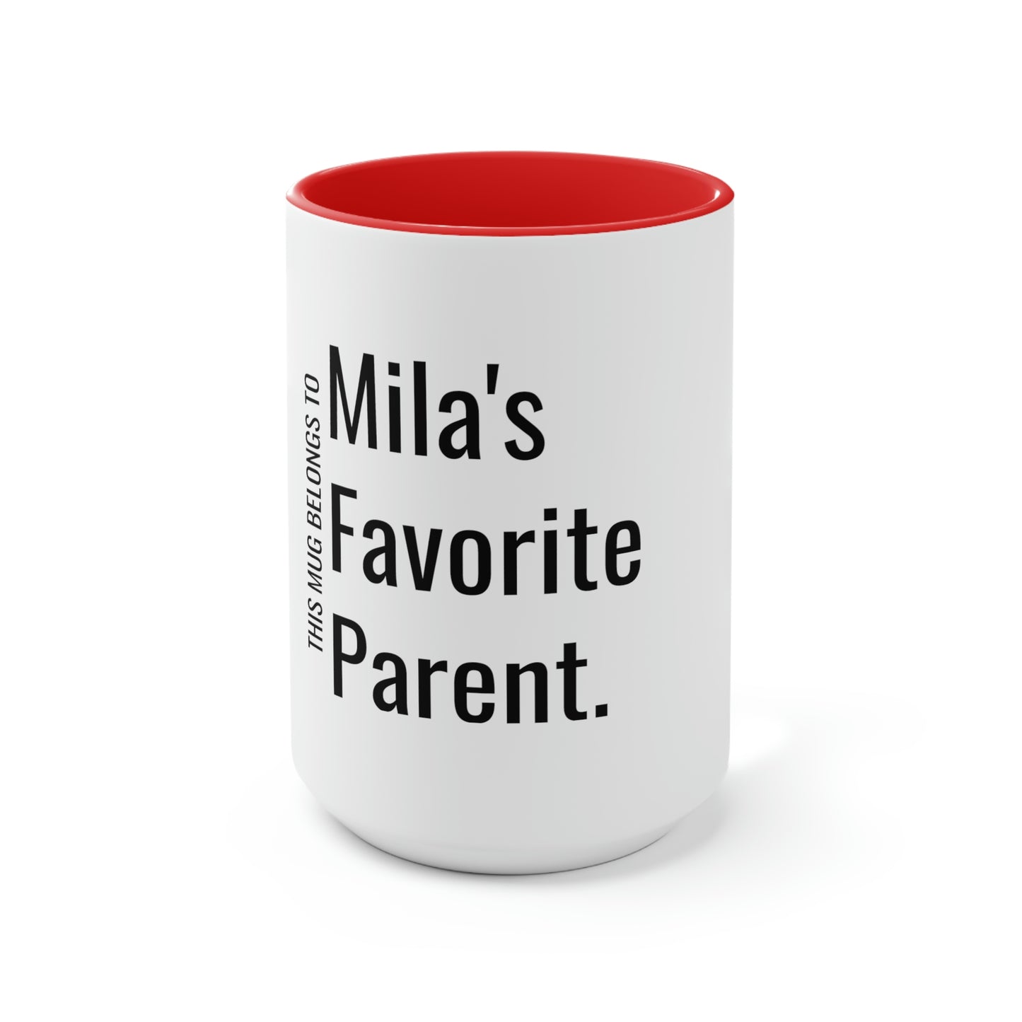 Mila's Favorite Parent. Two-Tone Coffee Mugs, 15oz