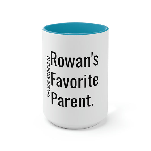 Rowan's Favorite Parent. Two-Tone Coffee Mugs, 15oz