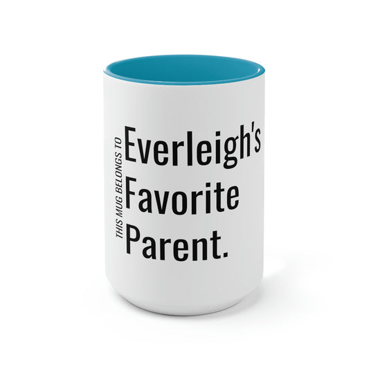 Everleigh's Favorite Parent. Two-Tone Coffee Mugs, 15oz