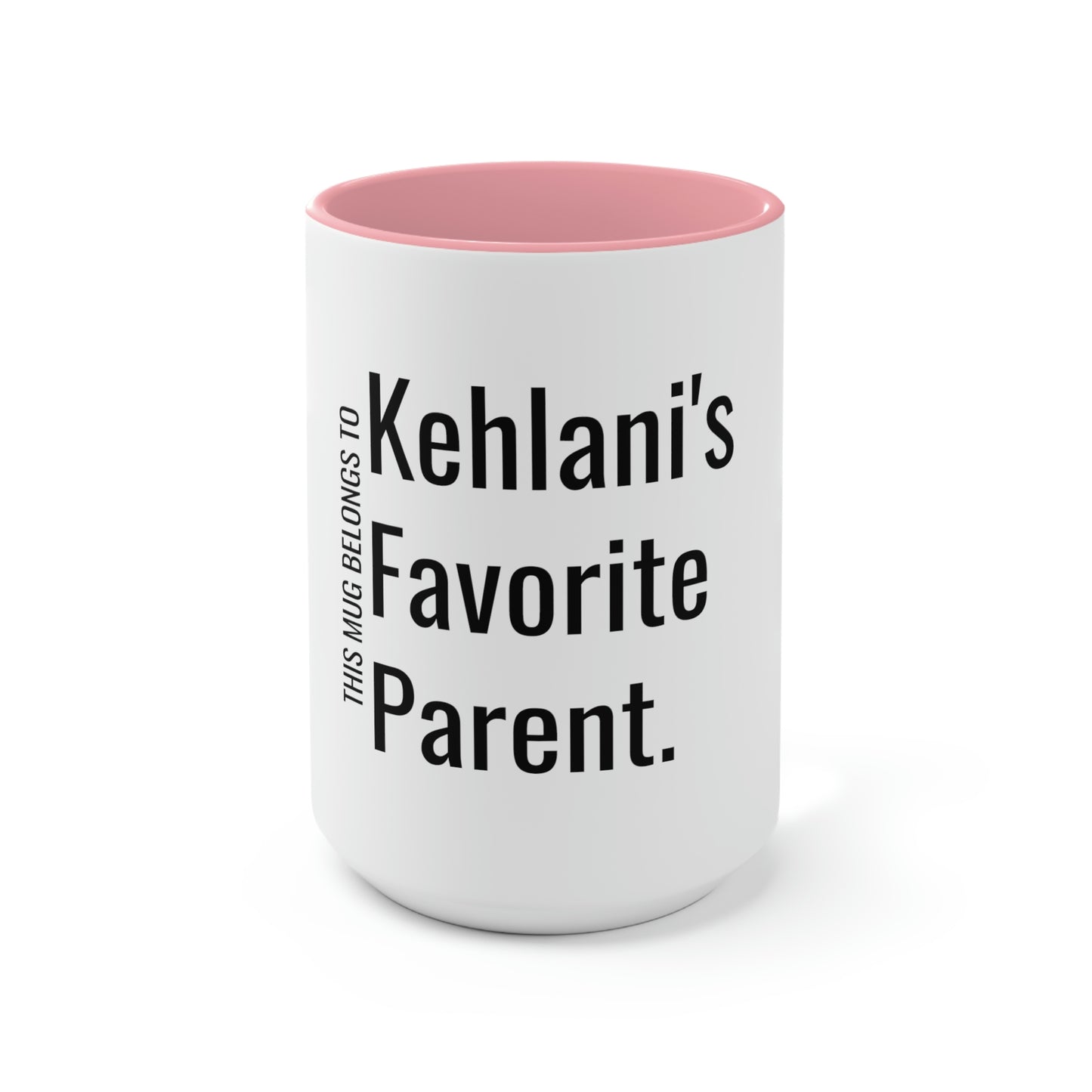 Kehlani's Favorite Parent. Two-Tone Coffee Mugs, 15oz