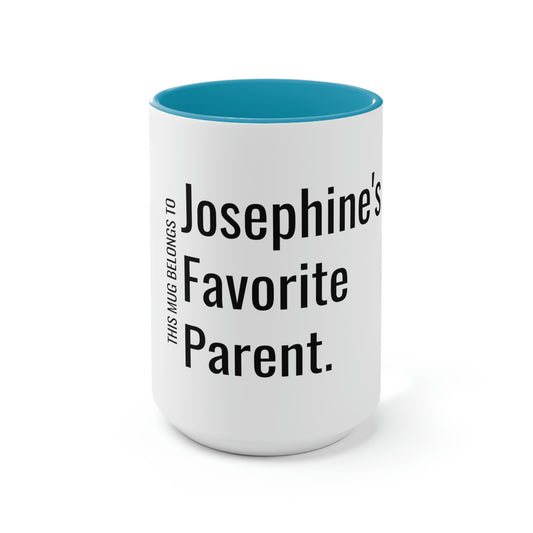 Josephine's Favorite Parent. Two-Tone Coffee Mugs, 15oz