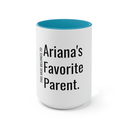 Ariana's Favorite Parent. Two-Tone Coffee Mugs, 15oz