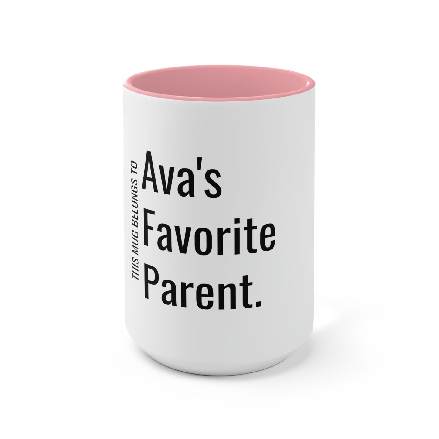 Ava's Favorite Parent. Two-Tone Coffee Mugs, 15oz