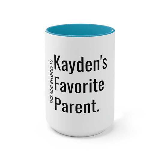 Kayden's Favorite Parent. Two-Tone Coffee Mugs, 15oz