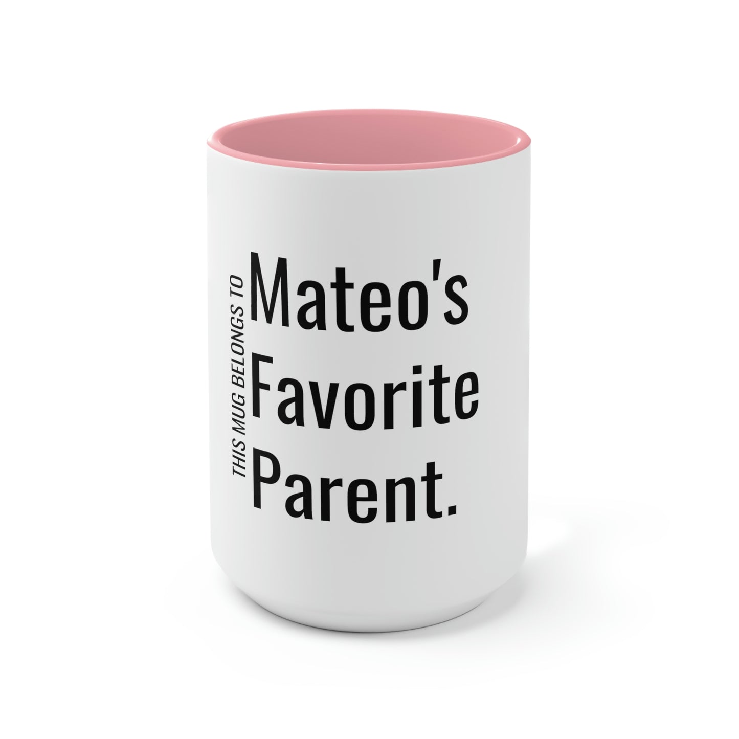 Mateo's Favorite Parent. Two-Tone Coffee Mugs, 15oz