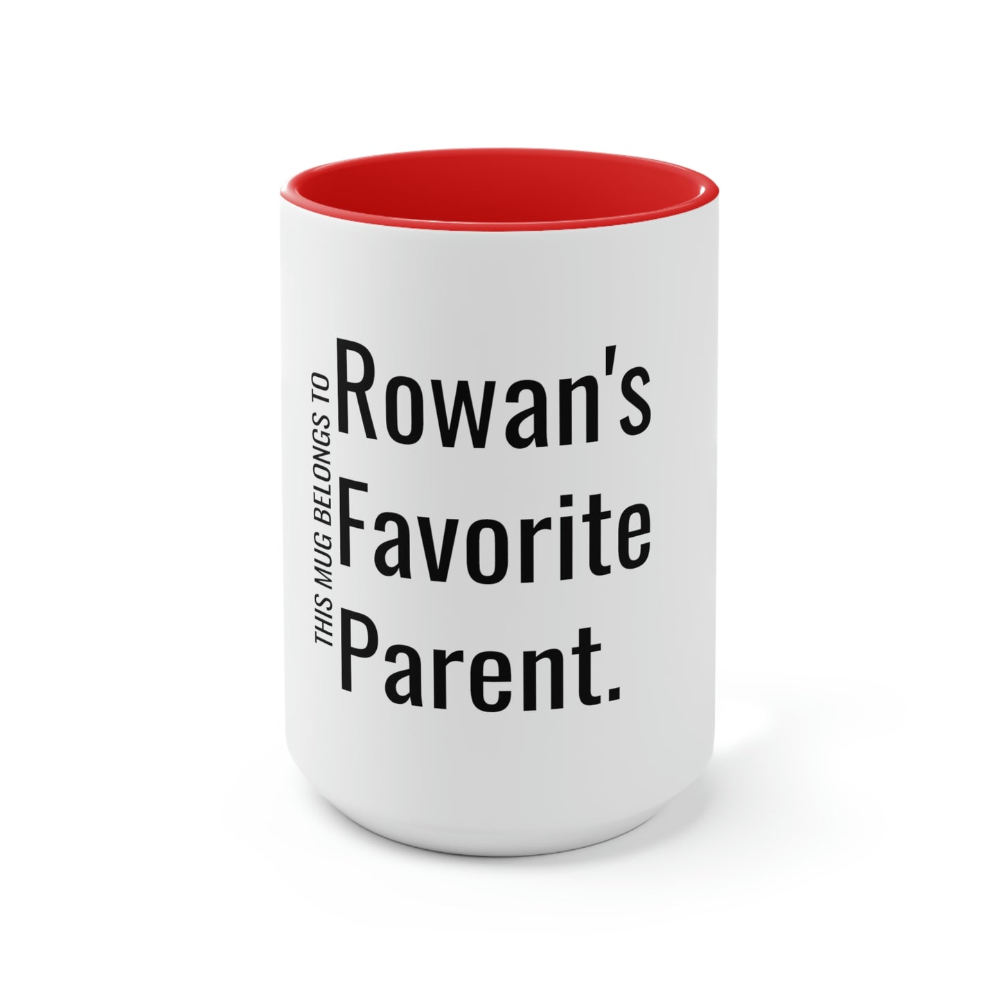 Rowan's Favorite Parent. Two-Tone Coffee Mugs, 15oz