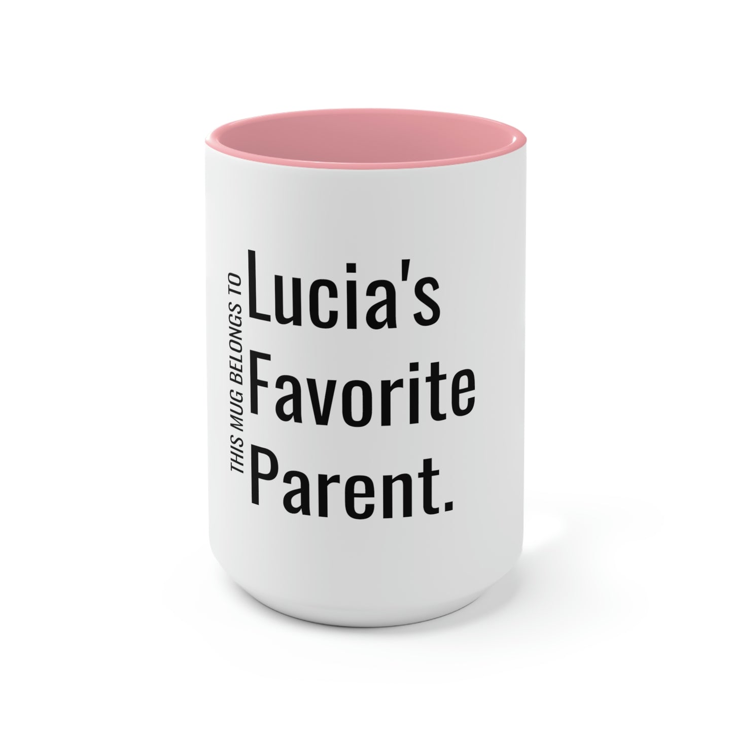 Lucia's Favorite Parent. Two-Tone Coffee Mugs, 15oz