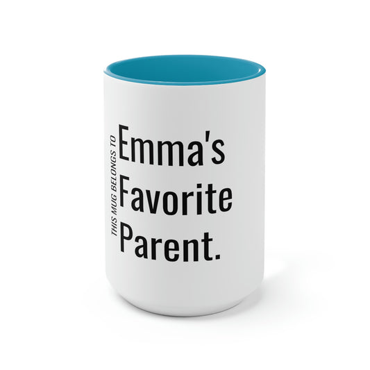 Emma's Favorite Parent. Two-Tone Coffee Mugs, 15oz
