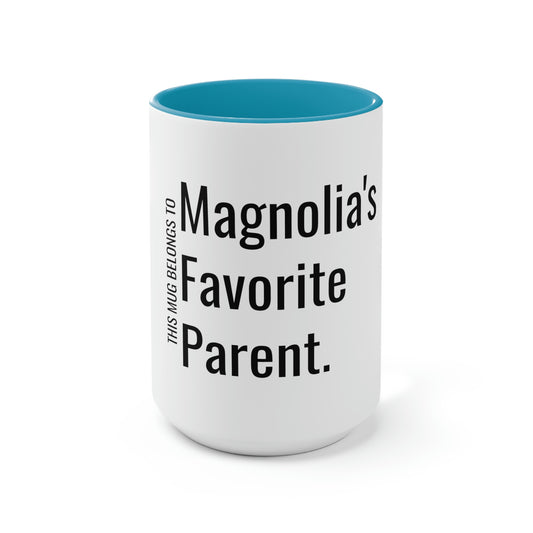 Magnolia's Favorite Parent. Two-Tone Coffee Mugs, 15oz