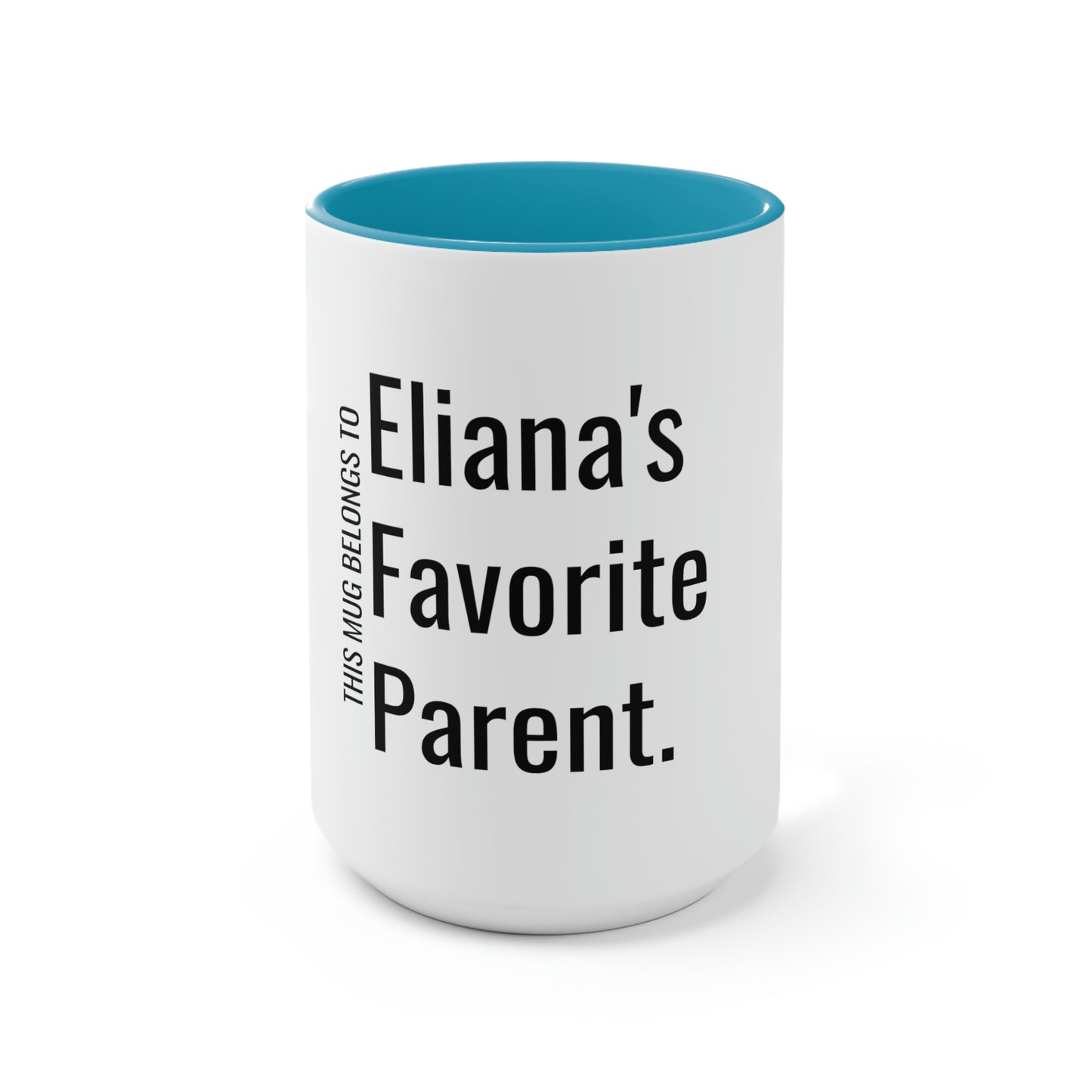 Eliana's Favorite Parent. Two-Tone Coffee Mugs, 15oz